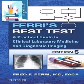 Ferri's Best Test A Practical Guide to Clinical Laboratory Medicine