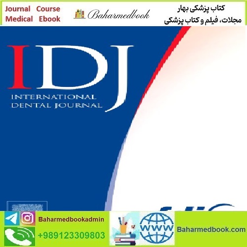 International Dental Journal Volume 71 Issue 1 to 6 2021 TRUE