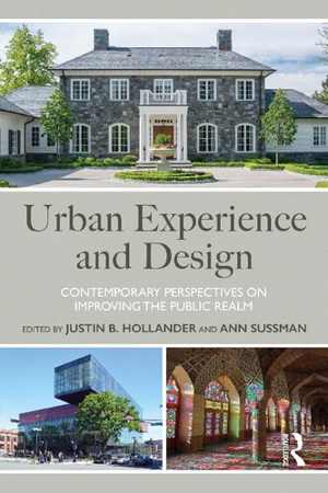 󾕇 دانلود کتاب Urban Experience And Design - Contemporary Perspectives On Improving The Public Realm, 2020 - دانلود کتاب های دانشگاهی