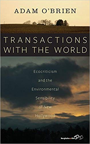 خرید و دانلود نسخه کامل کتاب Transactions with the World: Eciticism and the Environmental Sensibility of New Hollywood