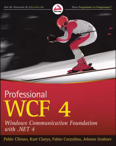 خرید و دانلود نسخه کامل کتاب Professional WCF 4: Windows Communication Foundation with .NET 4 (Wrox Programmer to Programmer)