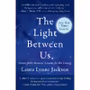 کتاب The Light Between Us اثر Laura Lynne Jackson انتشارات Random House, Inc