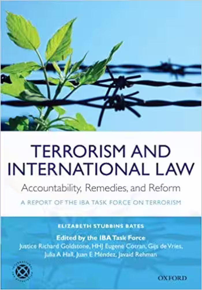 خرید و دانلود نسخه کامل کتاب Terrorism and International Law: Accountability, Remedies, and Reform: A Report of the IBA Task Force on Terrorism - PDF