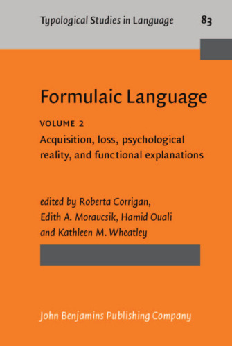 خرید و دانلود نسخه کامل کتاب Formulaic Language, Vol 2: Acquisition, Loss, Psychological Reality, and Functional Explanations