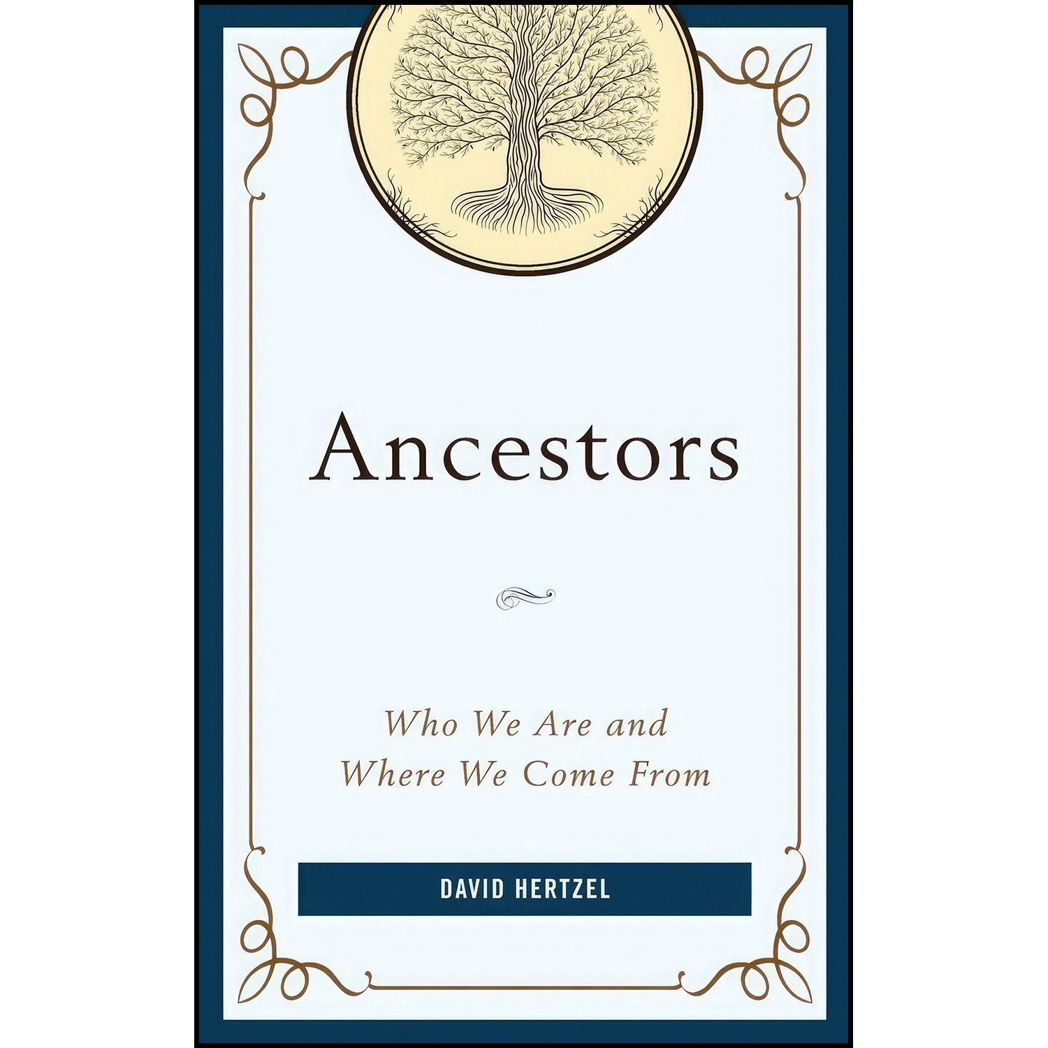 کتاب زبان اصلی Ancestors اثر David Hertzel