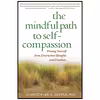 کتاب The Mindful Path to Self-Compassion اثر Christopher K. Germer and Sharon Salzberg انتشارات The Guilford Press