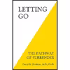 کتاب Letting Go The Pathway of Surrender اثر David R. Hawkins انتشارات Hay House Inc