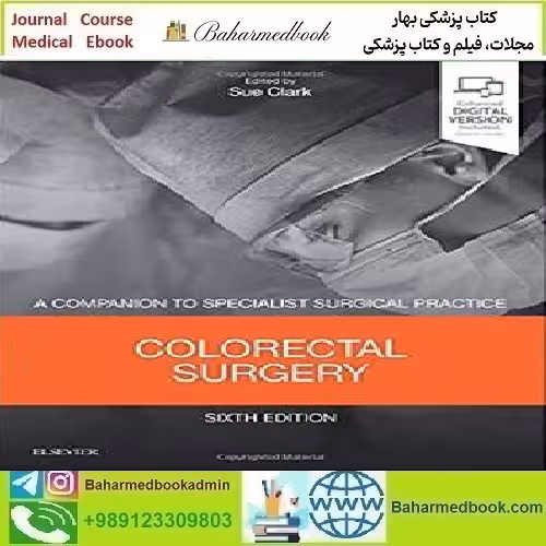 Colorectal Surgery A Companion to Specialist Surgical Practice