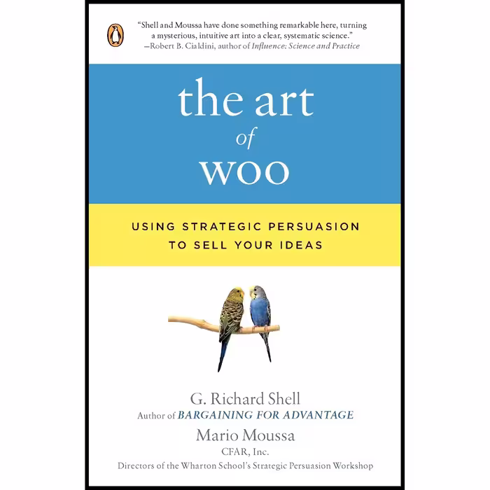 کتاب The Art of Woo اثر G. Richard Shell and Mario Moussa انتشارات پنگوئین