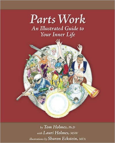خرید و دانلود نسخه کامل کتاب Parts Work: An Illustrated Guide to Your Inner Life by Tom Holmes (2011) - Pdf