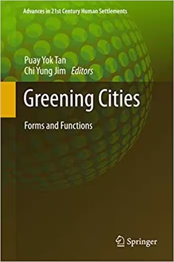 󾕇 دانلود کتاب Greening Cities - Forms And Functions, 2017 - دانلود کتاب های دانشگاهی