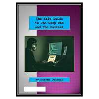 کتاب The Safe Guide to the Deep Web and the Darknet اثر Steven Johnson انتشارات مؤلفین طلایی
