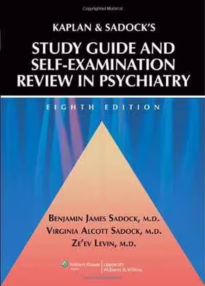 [PDF] دانلود کتاب Kaplan And Sadock's Study Guide And Self-Examination Review In Psychiatry , 8th ed, 2007