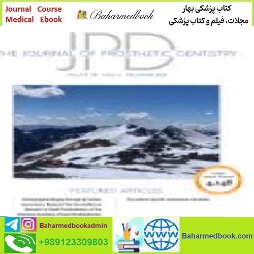 The Journal of Prosthetic Dentistry Volume 128 Issue 1 to 6 2022