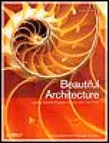 خرید و دانلود نسخه کامل کتاب Beautiful Architecture: Leading Thinkers Reveal the Hidden Beauty in Software Design