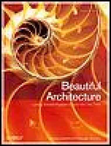 خرید و دانلود نسخه کامل کتاب Beautiful Architecture: Leading Thinkers Reveal the Hidden Beauty in Software Design
