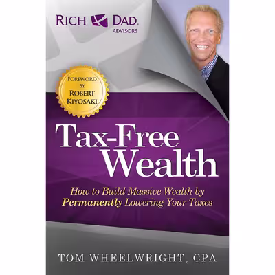 کتاب Tax-Free Wealth اثر Tom Wheelwright انتشارات RDA Press, LLC