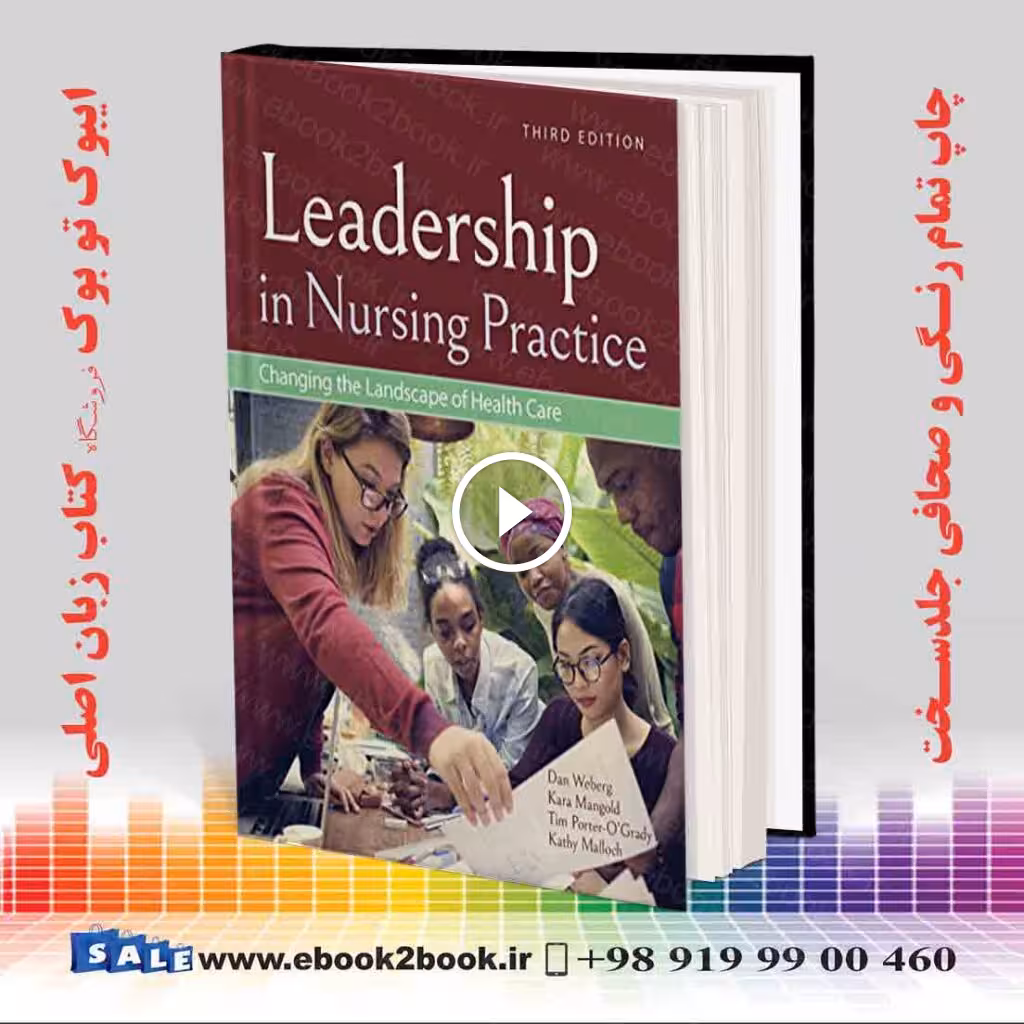 Leadership in Nursing Practice 3rd Edition