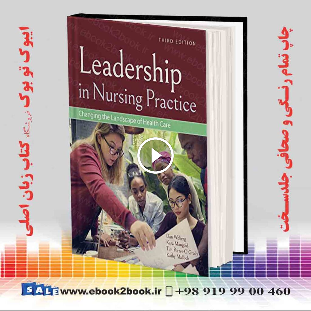 Leadership in Nursing Practice 3rd Edition