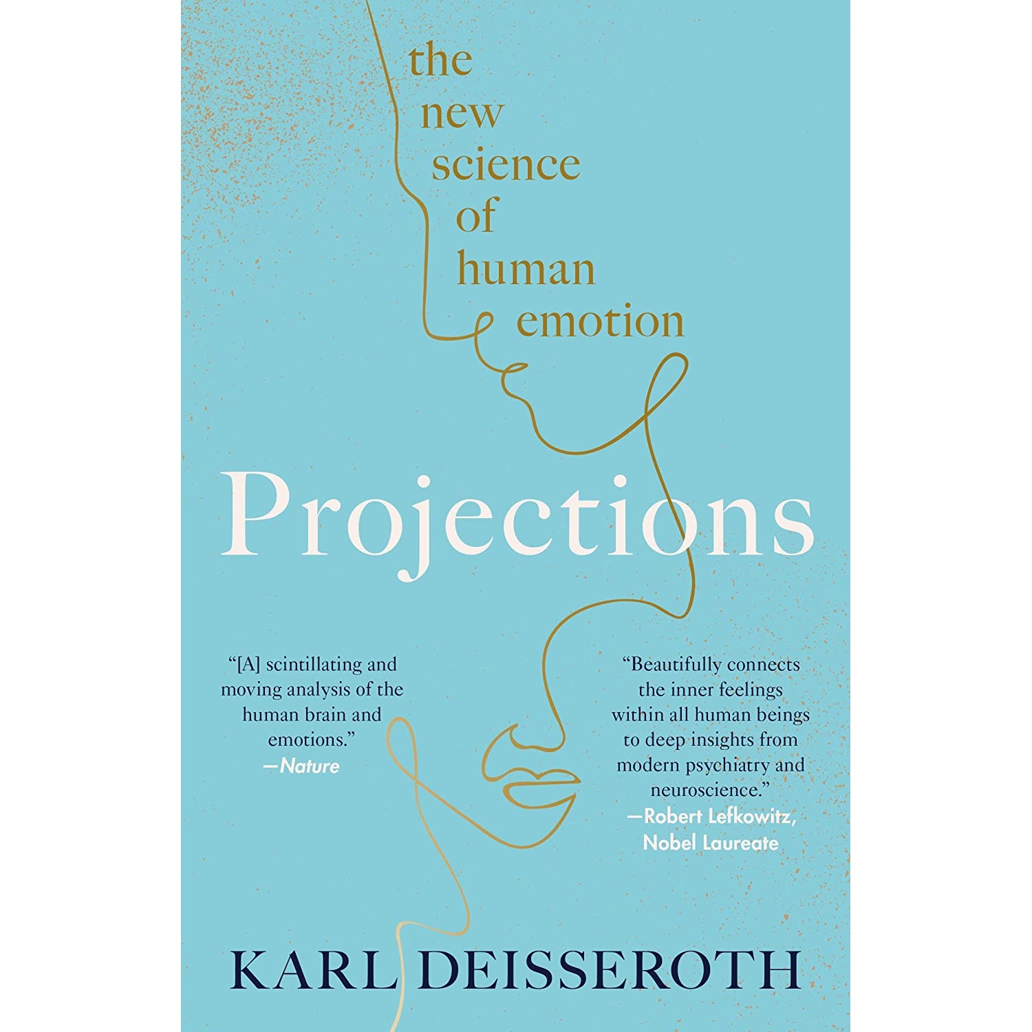 کتاب Projections The New Science of Human Emotion اثر Karl Deisseroth انتشارات Random House Trade