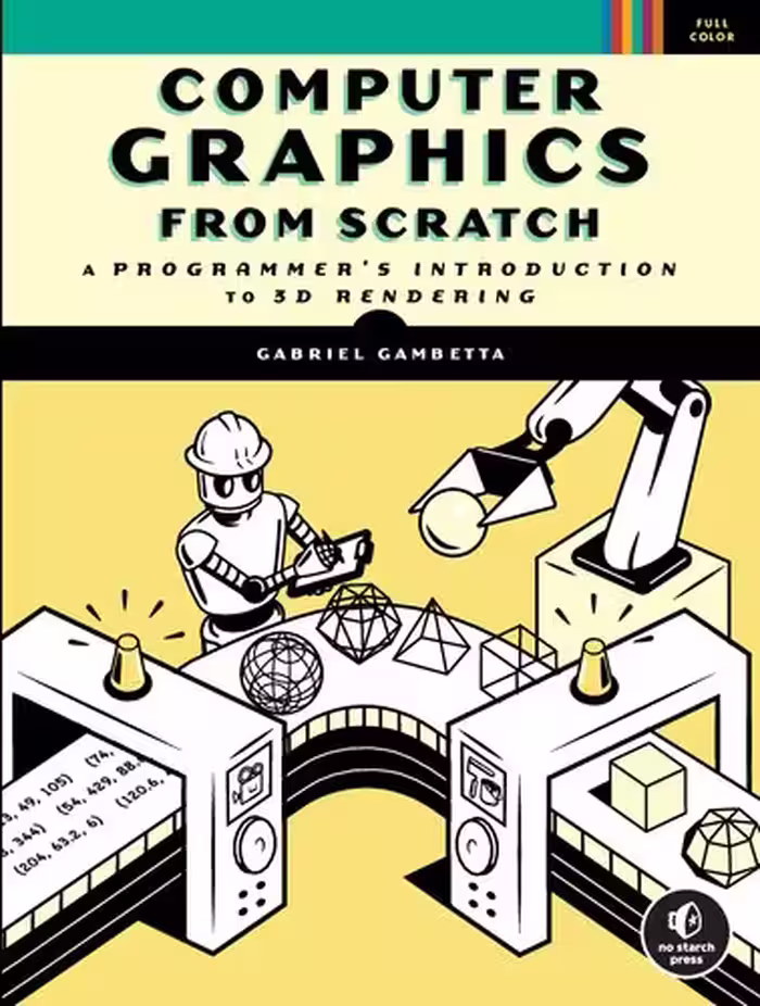 خرید و دانلود نسخه کامل کتاب Computer Graphics from Scratch: A Programmer's Introduction to 3D Rendering