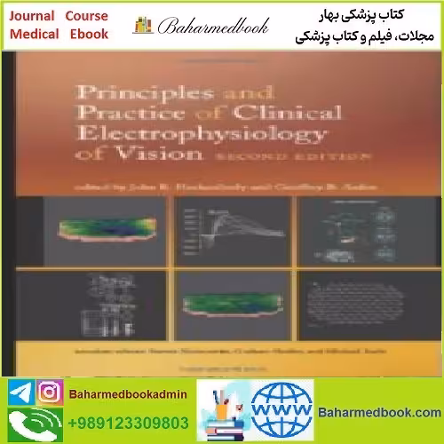 Principles and Practice of Clinical Electrophysiology of Vision TR