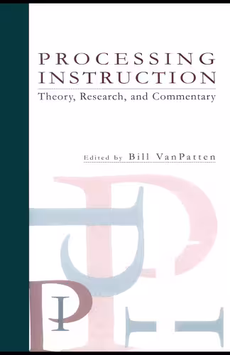 خرید و دانلود نسخه کامل کتاب Processing Instruction: Theory, Research, and Commentary (Second Language Acquisition Research)