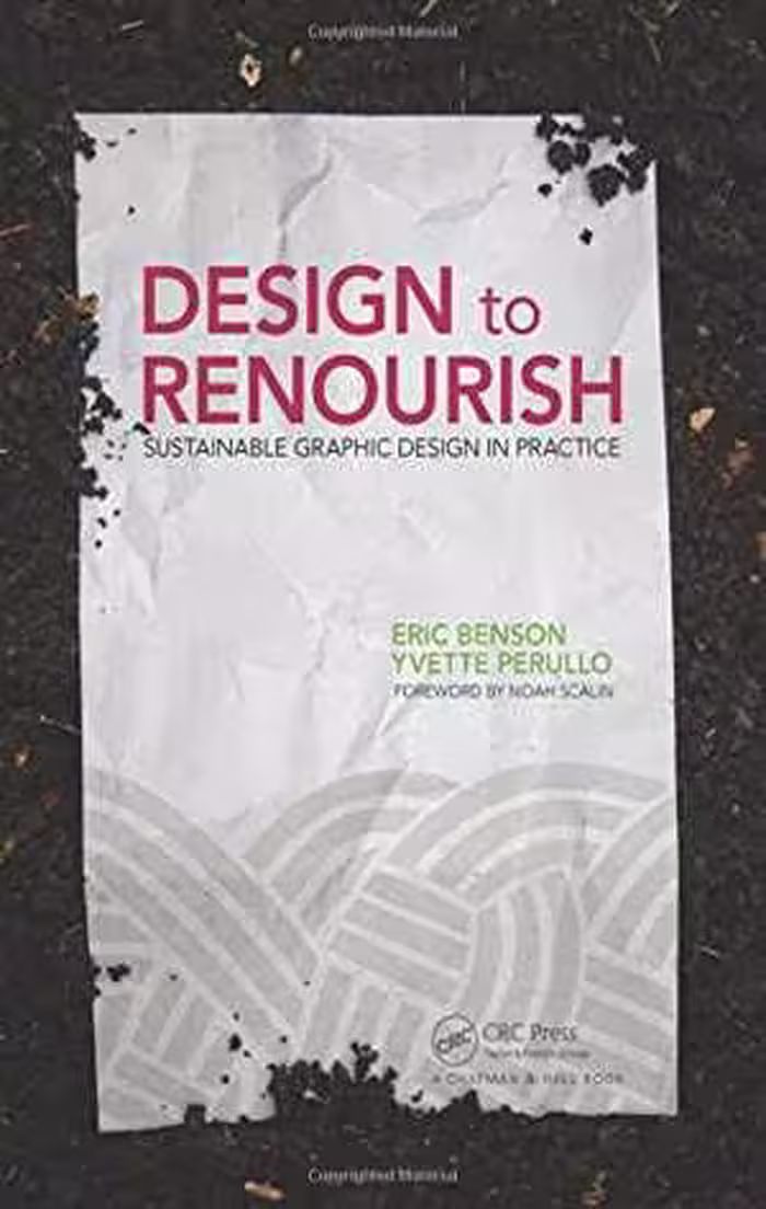 [PDF] دانلود کتاب Design To Renourish - Sustainable Graphic Design In Practice, 2016