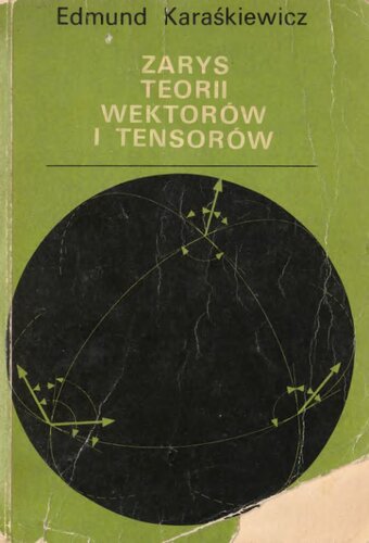خرید و دانلود نسخه کامل کتاب Zarys Teorii wektorów i tensorów