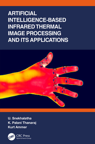 خرید و دانلود نسخه کامل کتاب Artificial Intelligence-based Infrared Thermal Image Processing and its Applications