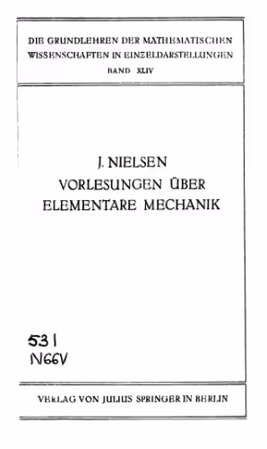 خرید و دانلود نسخه کامل کتاب VORLESUNGEN UBER ELEMENTARE MECHANIK. Die Grundlehren der Mathematischen Wissenschaften.. Band XLIV