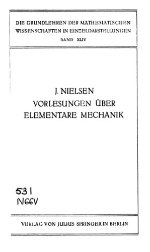 خرید و دانلود نسخه کامل کتاب VORLESUNGEN UBER ELEMENTARE MECHANIK. Die Grundlehren der Mathematischen Wissenschaften.. Band XLIV