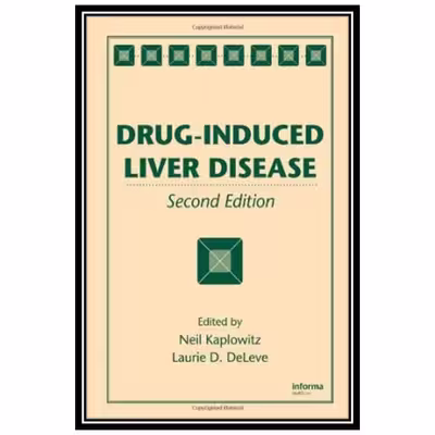 کتاب Drug-Induced Liver Disease اثر Neil Kaplowitz and Laurie D. DeLeve انتشارات مؤلفین طلایی