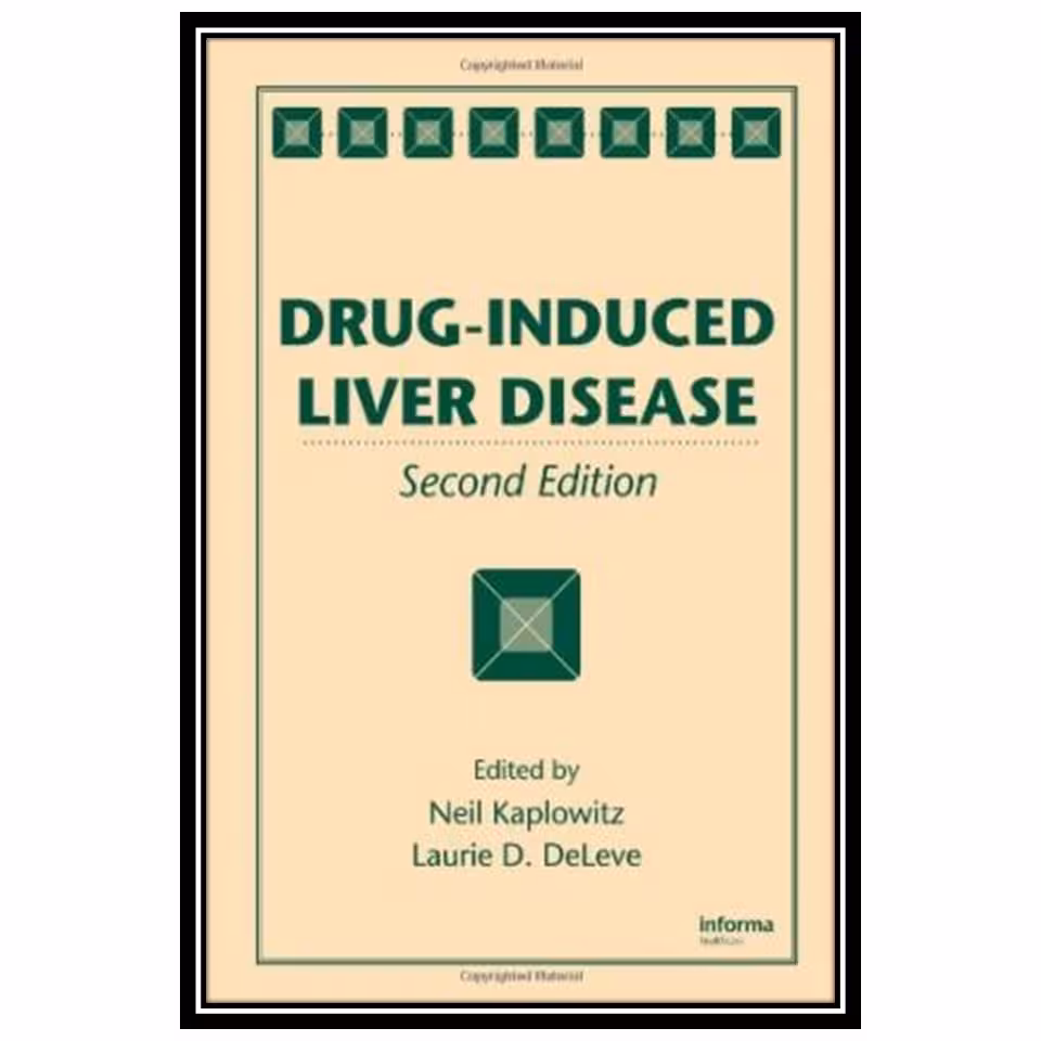کتاب Drug-Induced Liver Disease اثر Neil Kaplowitz and Laurie D. DeLeve انتشارات مؤلفین طلایی