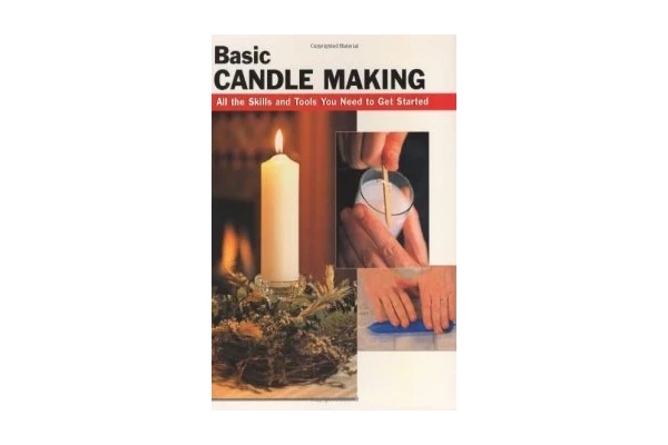 Basic Candle Making: All the Skills and Tools You Need to Get Started-کتاب انگلیسی - کتابخانه مجازی واتیکان