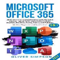 خرید و دانلود نسخه کامل کتاب Microsoft Office 365 All-in-One: 9-in-1 Comprehensive Guide for Quick Mastery