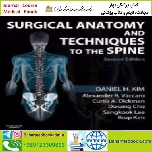 Surgical Anatomy and Techniques to the Spine 2014 TRUE
