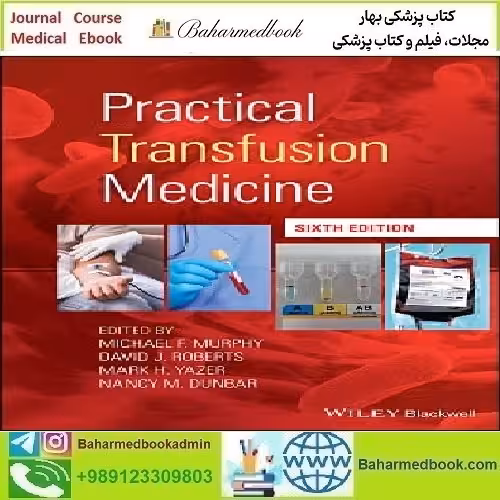 Practical Transfusion Medicine 2022 TRUE PDF price 1€ - کتاب پزشکی بهار