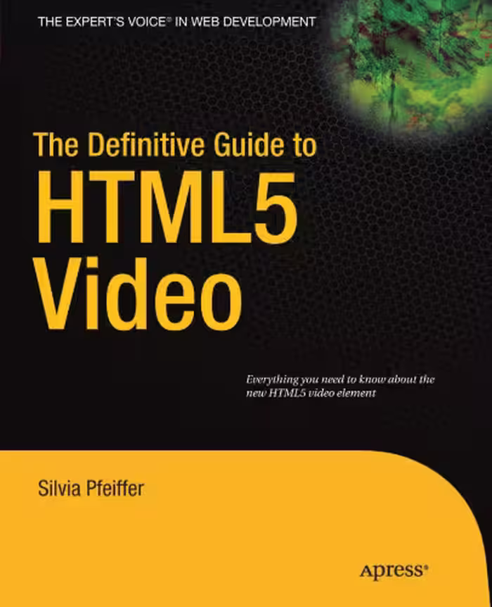 خرید و دانلود نسخه کامل کتاب The Definitive Guide to HTML5 Video