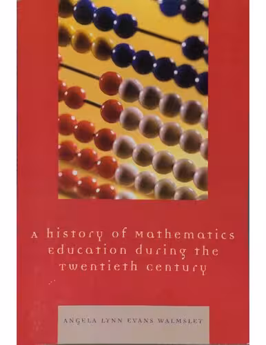 خرید و دانلود نسخه کامل کتاب A History of Mathematics Education during the Twentieth Century