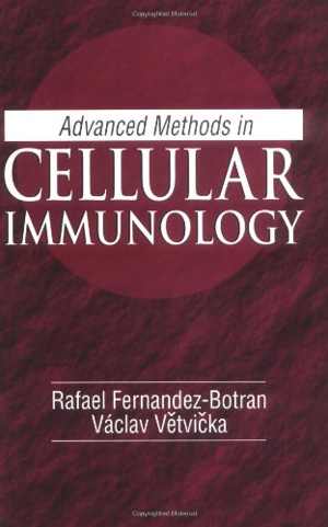 [PDF] دانلود کتاب Advanced Methods In Cellular Immunology, 2000