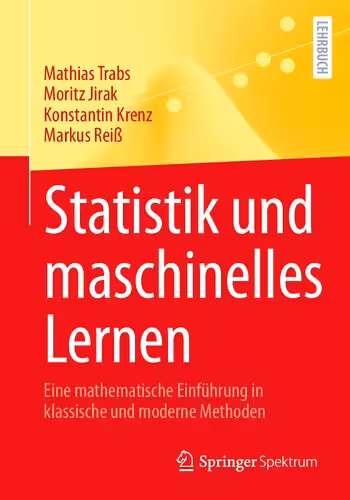 خرید و دانلود نسخه کامل کتاب Statistik und maschinelles Lernen: Eine mathematische Einführung in klassische und moderne Methoden
