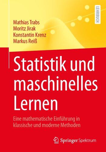 خرید و دانلود نسخه کامل کتاب Statistik und maschinelles Lernen: Eine mathematische Einführung in klassische und moderne Methoden