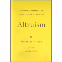 کتاب زبان اصلی Altruism اثر Matthieu Ricard انتشارات Little Brown and Company