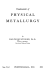 خرید و دانلود نسخه کامل کتاب Fundamentals of physical metallurgy BY Hultgren - Pdf