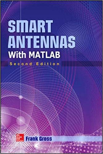 󾕇 دانلود کتاب Smart Antennas With Matlab, 2nd ed, 2015 - دانلود کتاب های دانشگاهی