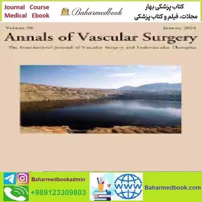 Annals of Vascular Surgery Volume 98 2024 TRUE PDF price 7€ - کتاب پزشکی بهار
