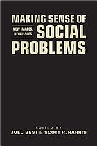خرید و دانلود نسخه کامل کتاب Making sense of social problems : new s, new issues - Pdf