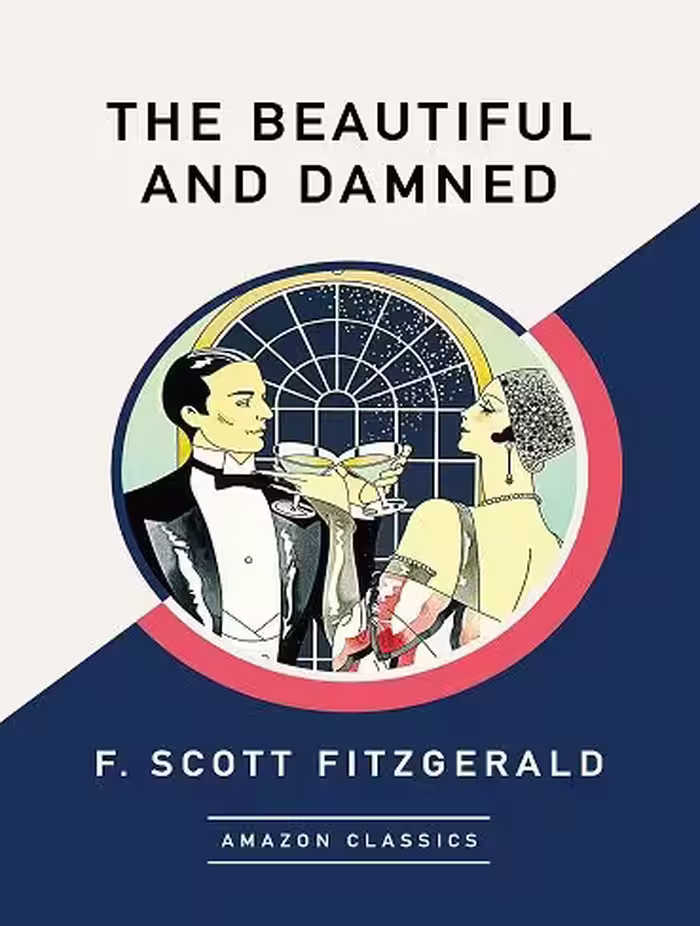 کتاب The Beautiful and Damned (AmazonClassics Edition) (زبان اصلی)