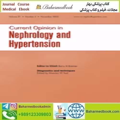 Current Opinion in Nephrology &amp; Hypertension Volume 31 1
